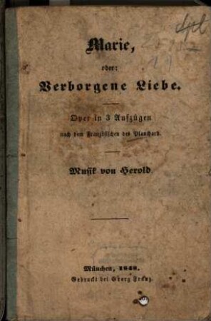 Marie oder: Verborgene Liebe : Oper in 3 Aufzügen