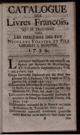 Catalogue Des Livres Francois, Qvi Se Trouvent Chez Les Heritiers Des Fev Nicolavs Förster Et Fils Libraires A Hanover. 1734