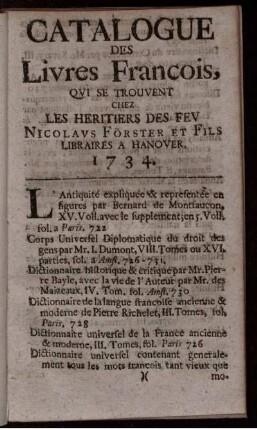 Catalogue Des Livres Francois, Qvi Se Trouvent Chez Les Heritiers Des Fev Nicolavs Förster Et Fils Libraires A Hanover. 1734