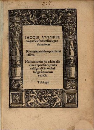 Jacobi VVimpfelingii Selestadiensis Eleganti[a]e maiores