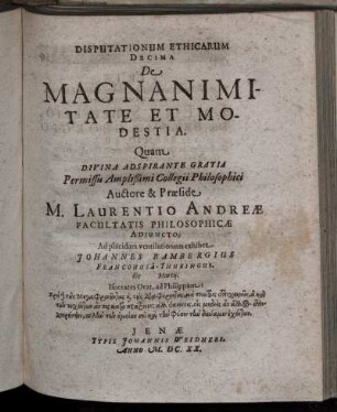 Disputationum Ethicarum Decima De Magnanimitate Et Modestia [...]