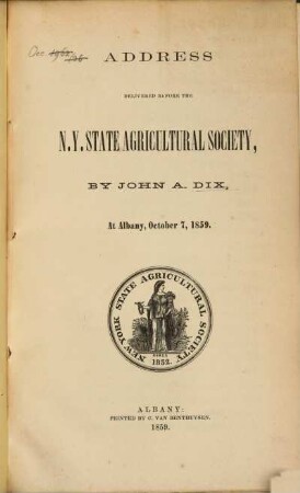 Address delivered before the N. Y. State agricultural society : At Albany, Oct. 7, 1859