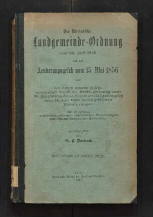 Die Rheinische Landgemeinde-Ordnung vom 23. Juli 1845 und das Aenderungsgesetz vom 15. Mai 1856