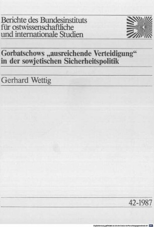 Gorbatschows "ausreichende Verteidigung" in der sowjetischen Sicherheitspolitik