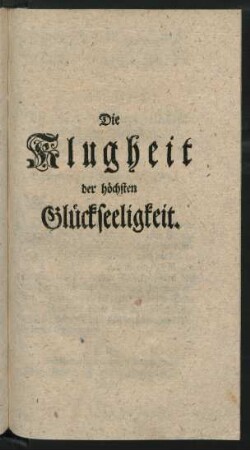 Die Klugheit der höchsten Glückseeligkeit