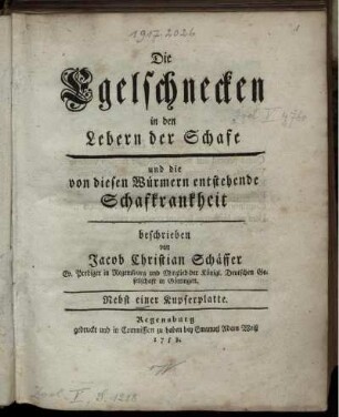 Die Egelschnecken in den Lebern der Schafe und die von diesen Würmern entstehende Schafkrankheit : Nebst einer Kupfertafel