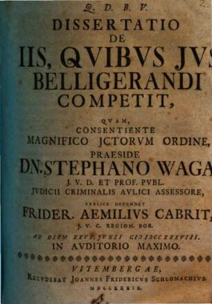 Dissertatio De Iis, Qvibvs Jvs Belligerandi Competit