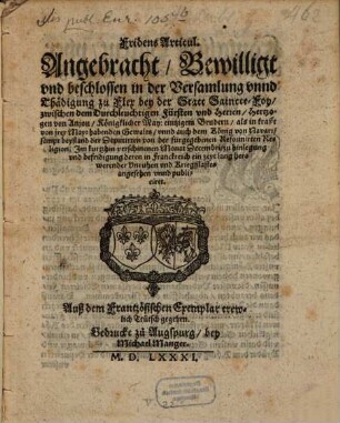 Fridens-Articul : Angebracht, bewilligt und beschlossen in der Versammlung und Thädigung zu Flex zwischen dem ... Hertzogen von Anjou ... und ... dem König von Navarr. (1580)