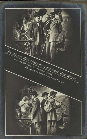 Es zogen drei Bursche wohl über den Rhein - Und als sie traten [...]