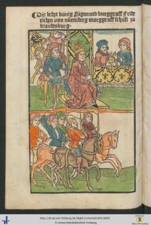 Hie leihet künig Sigmund burggraff Friderichen von nürenberg marggraffschaft zuo brandenburg