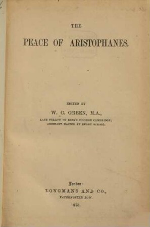 The Peace of Aristophanes : Edited by W. C. Green