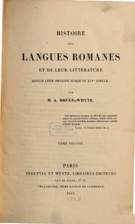 Histoire des langues Romanes et de leur littérature depuis leur origine jusqu'au XIVe siècle. 2