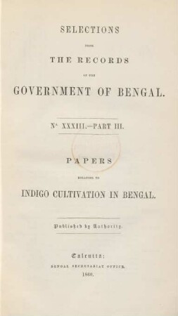 Part 3: Papers relating to indigo cultivation in Bengal