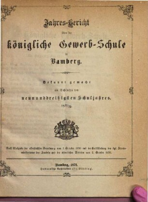 Jahresbericht über die Königliche Gewerbschule in Bamberg. 1871/72