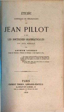 Étude historique et philologique sur Jean Pillot et sur les doctrines grammaticales du XVIe siècle