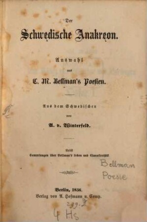 Der schwedische Anakreon : Auswahl aus C. M. Bellman's Poesien; nebst Sammlungen über Bellman's Leben und Charakteristik