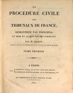 La procédure civile des tribunaux de France : démontrée par principes, et mise en action par des formules, 1