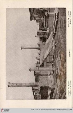 Pompei – Tempio di Apollo. – Temple d’Apollon. – Temple of Apollo. – Apollo Tempel.