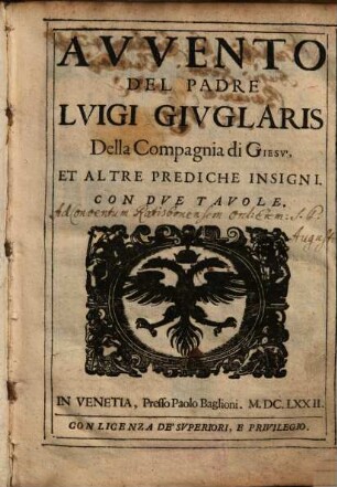 Avvento Del Padre Lvigi Givglaris Della Compagnia di Giesv̀ : Et Altre Prediche Insigni