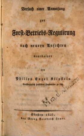 Versuch einer Anweisung zur Forst-Betriebs-Regulirung : nach neuern Ansichten bearbeitet