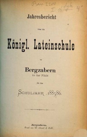 Jahresbericht der Lateinschule zu Bergzabern in der Pfalz. 1885/86