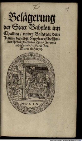 Belägerung der Statt Babylon inn Chaldea vnder Baltazar dem Künig daselbst