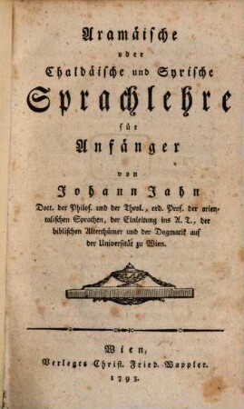 Aramäische oder Chaldäische und Syrische Sprachlehre für Anfänger