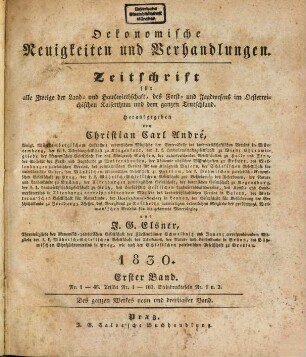 Ökonomische Neuigkeiten und Verhandlungen : Zeitschrift für alle Zweige der Land- und Hauswirthschaft, des Forst- und Jagdwesens im österreichischen Kaiserthume, 1830,1 = Bd. 39