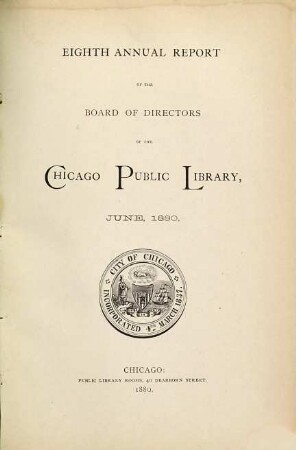 Annual report of the Board of Directors of the Chicago Public Library. 8. 1880, Juni