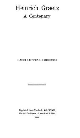 Heinrich Graetz : a centenary / by Gotthard Deutsch