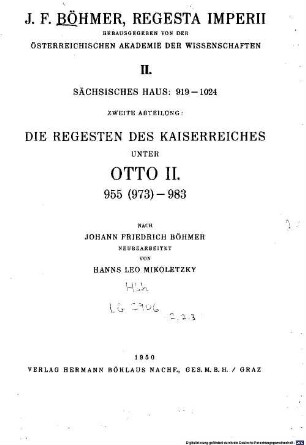 Regesta imperii, 2,2. Sächsisches Haus: 919 - 1024 ; 2, Die Regesten des Kaiserreiches unter Otto II. 955 (973) - 983
