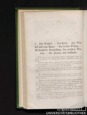 V. Der Winkel. - Der Kreis. - Der Winkel und sein Maass. - Der rechte Winkel. - Mechanische Herstellung des rechten Winkels. - Die Abcisse und Ordinate.