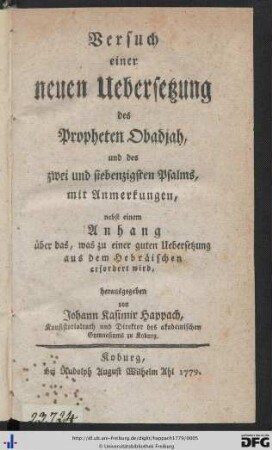 Versuch einer neuen Uebersetzung des Propheten Obadjah und des zwei und siebenzigsten Psalms, mit Anmerkungen