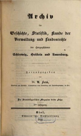 Archiv für Geschichte, Statistik, Kunde der Verwaltung und Landesrechte der Herzogthümer Schleswig, Holstein und Lauenburg, 1. 1842