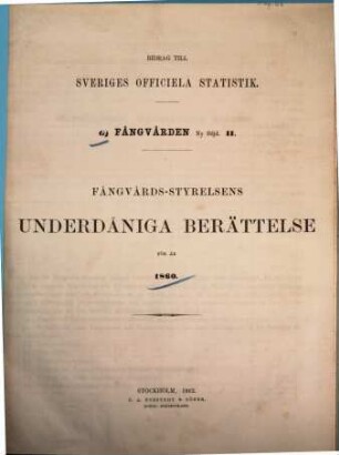 Bidrag till Sveriges officiella statistik. G, F°angv°arden, 2.1860