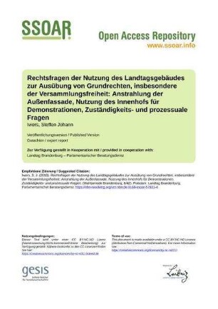 Rechtsfragen der Nutzung des Landtagsgebäudes zur Ausübung von Grundrechten, insbesondere der Versammlungsfreiheit: Anstrahlung der Außenfassade, Nutzung des Innenhofs für Demonstrationen, Zuständigkeits- und prozessuale Fragen