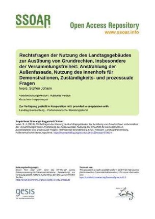 Rechtsfragen der Nutzung des Landtagsgebäudes zur Ausübung von Grundrechten, insbesondere der Versammlungsfreiheit: Anstrahlung der Außenfassade, Nutzung des Innenhofs für Demonstrationen, Zuständigkeits- und prozessuale Fragen