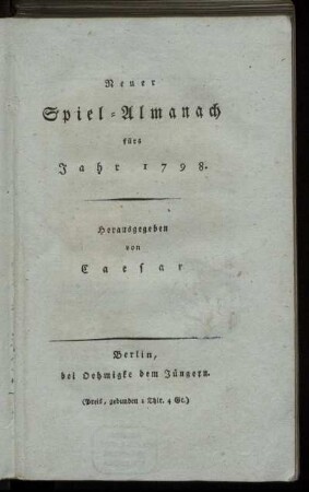 1798: Neuer Spiel-Almanach fürs Jahr 1798.
