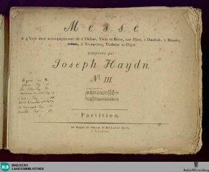 Messe à 4 Voix avec accompagnement de 2 Violons, Viola et Basse, une Flûte, 2 Hautbois, 2 Bassons, 2 Cors, 3 Trompettes, Timbales et Orgue : No. III