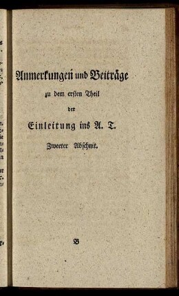 Anmerkungen und Beiträge zu dem ersten Theil der Einleitung ins A.T. Zweeter Abschnit.