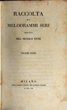 Raccolta di melodrammi seri scritti nel secolo XVIII, 1