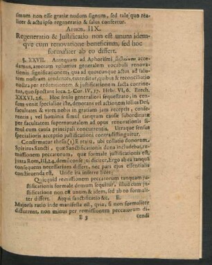 Aphor. IIX. Regeneratio & Iustificatio non est unum idemque cum renovatione beneficium, sed hoc formaliter ab eo differt.
