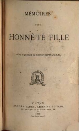 Mémoires d'une honnête fille : Avec le portr. de l'auteur par G. Staal