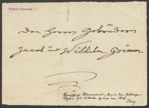 Brief an Wilhelm Grimm, Jacob Grimm und Dorothea Grimm : 11.04.1785-27.04.1838