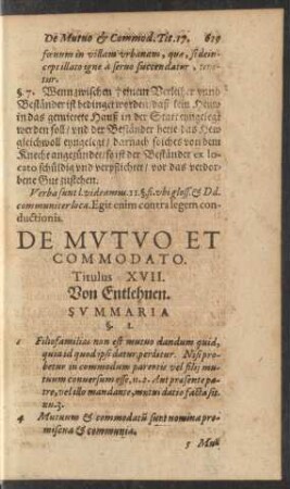De Mutuo Et Commodato. Titulus XVII. Von Entlehnen.