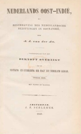 Deel 2: Nederlands Oost-Indië, of beschrĳving der Nederlandsche bezittingen in Oost-Indië