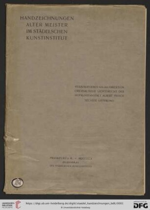 Sechste Lieferung: Handzeichnungen alter Meister im Städelschen Kunstinstitut