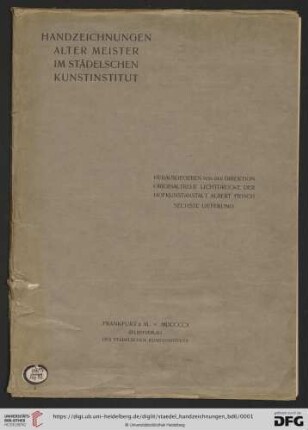 Sechste Lieferung: Handzeichnungen alter Meister im Städelschen Kunstinstitut