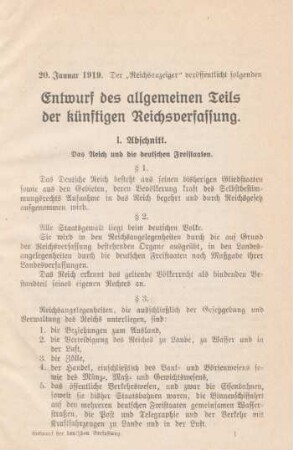 20. Januar 1919. ... Entwurf des allgemeinen Teils der künftigen Reichsverfassung
