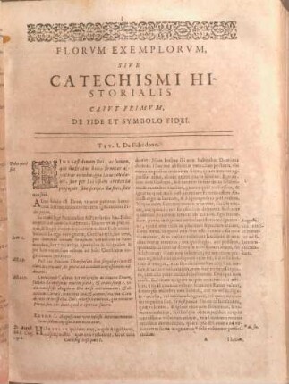 Florvm Exemplorvm, sive Catechismi Historialis Capvt Primvm. De Fide et Symbolo Fidei.
